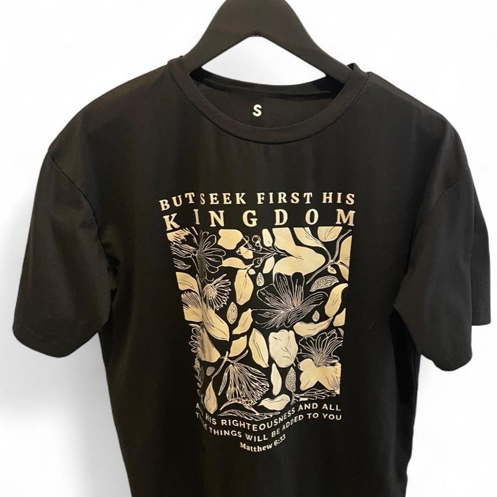 'BUT SEEK FIRST HIS KINGDOM' Graphic T-Shirt